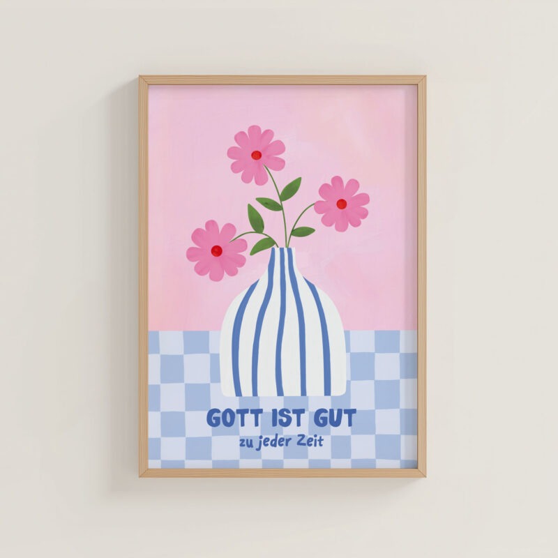 Poster A4 Vase Gott ist gut
